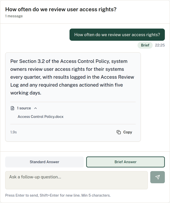 A question about how often user access rights are reviewed, answered in one sentence from the Access Control Policy, with the source shown and a box for a follow-up question.